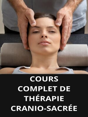 cover image of COURS COMPLET DE THÉRAPIE CRANIO-SACRÉE